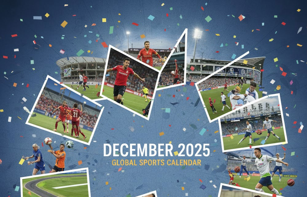 December 2025: A Thrilling Global Sports Calendar