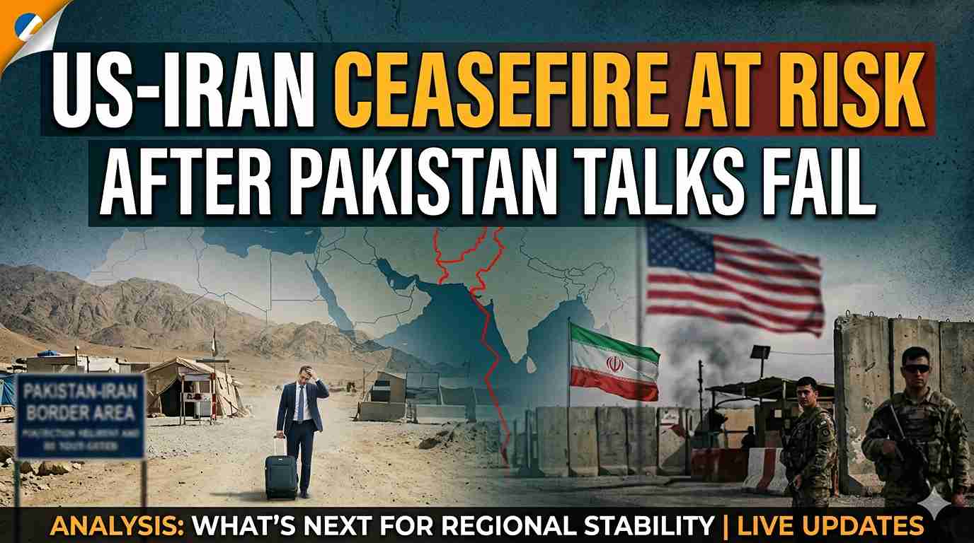 US-Iran Ceasefire in Danger After Islamabad Talks Fail
